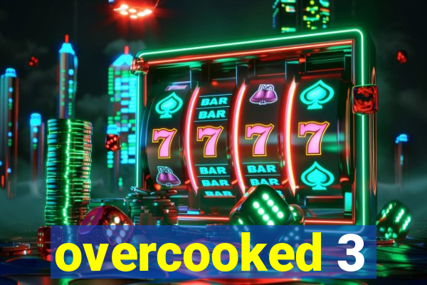 overcooked 3